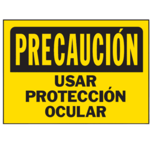 Letrero Precaución Protección Ocular. HY-KO PRODUCTS